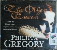 The Other Queen written by Philippa Gregory performed by Bianca Amato, Dagmara Domnczyk and Graeme Malcom on CD (Abridged)